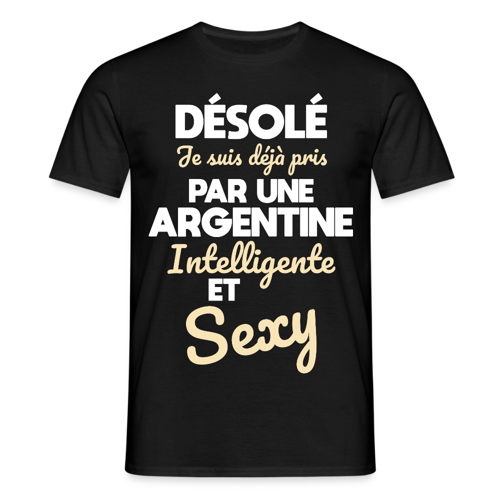 T-shirt Homme - Je suis déjà pris par une Argentine intelligente et sexy - noir