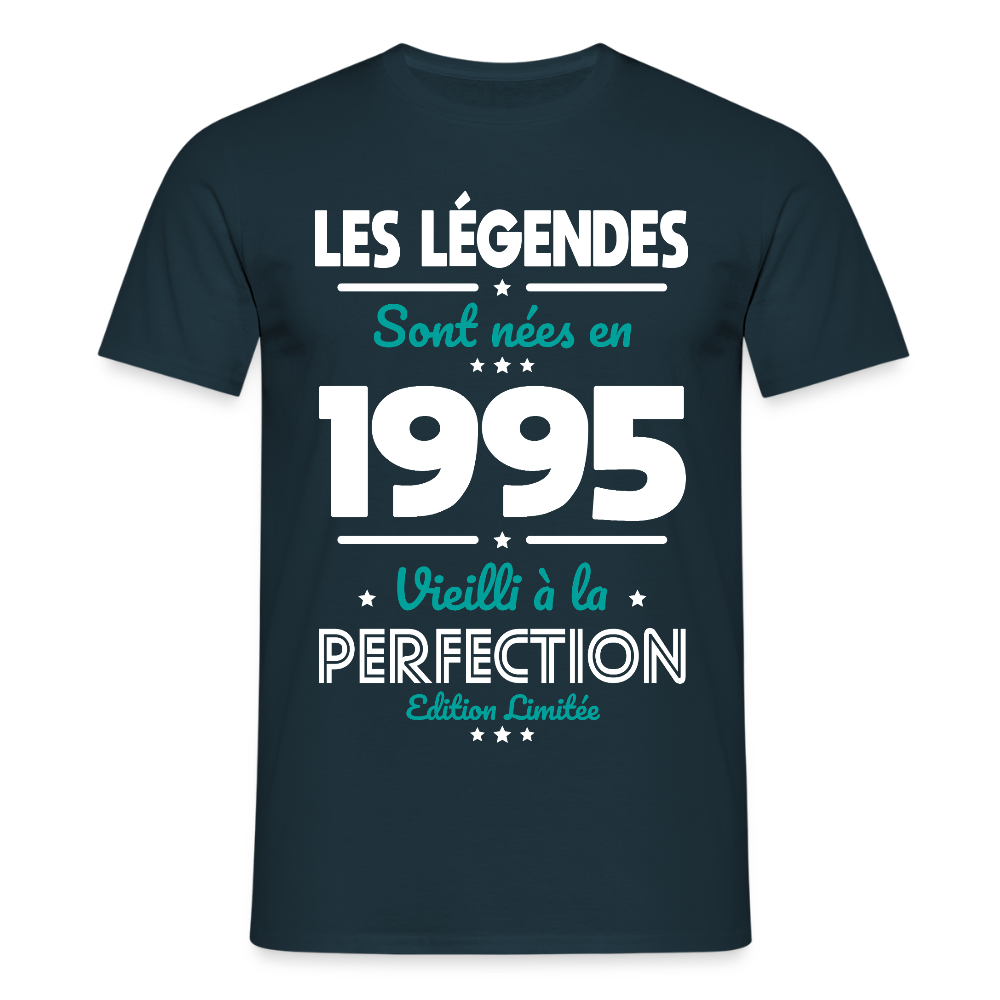 T-shirt Homme - Anniversaire 30 Ans - Les Légendes sont nées en 1995 - marine