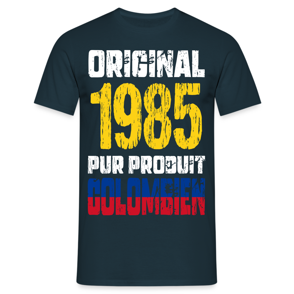 T-shirt Homme - Anniversaire 40 Ans - Original 1985 - Pur produit Colombien - marine
