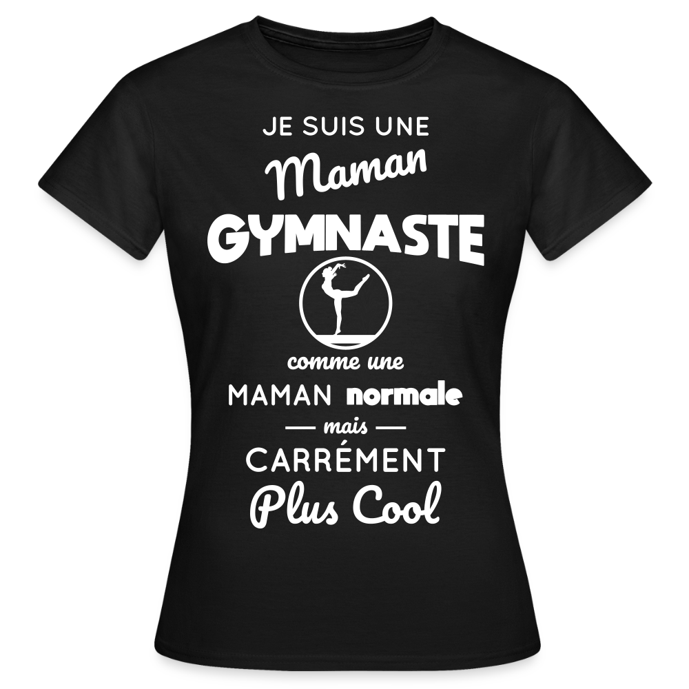 T-shirt Femme - Maman gymnaste plus cool - noir