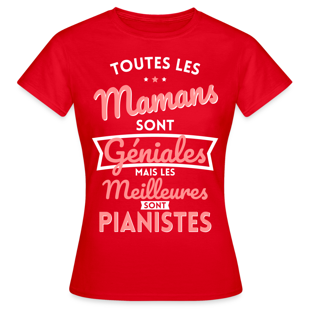T-shirt Femme - Mamans géniales - Les meilleures sont pianistes - rouge