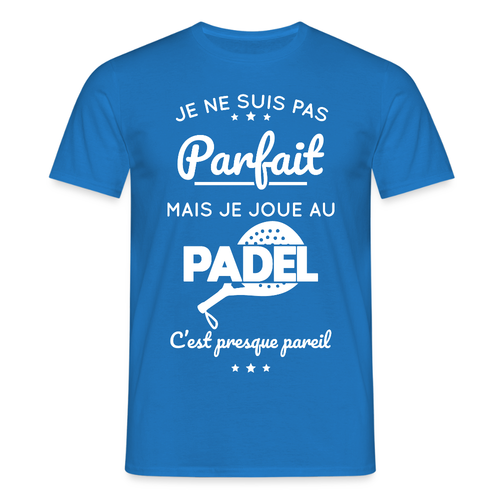 T-shirt Homme - Je Ne Suis Pas Parfait Mais Je Joue Au Padel - bleu royal