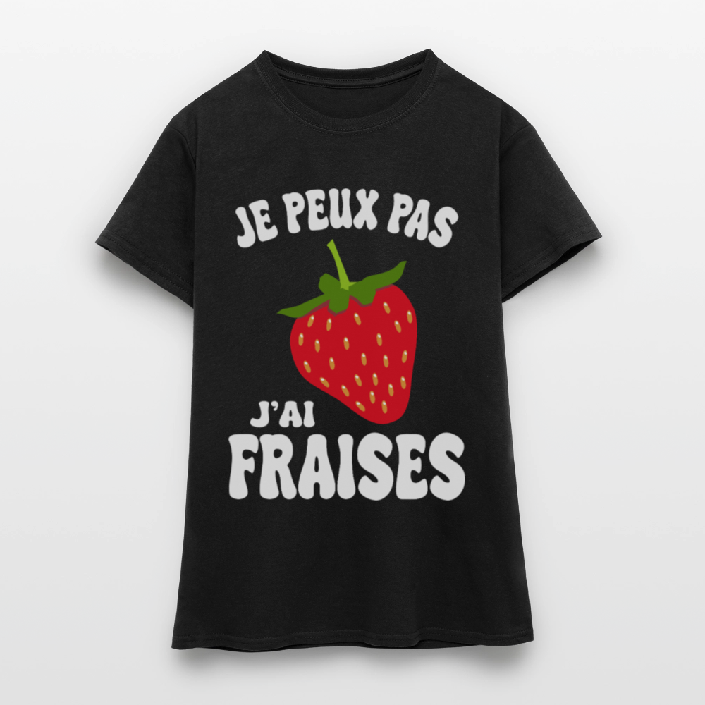 T-shirt Femme - Je peux pas j'ai fraises - noir