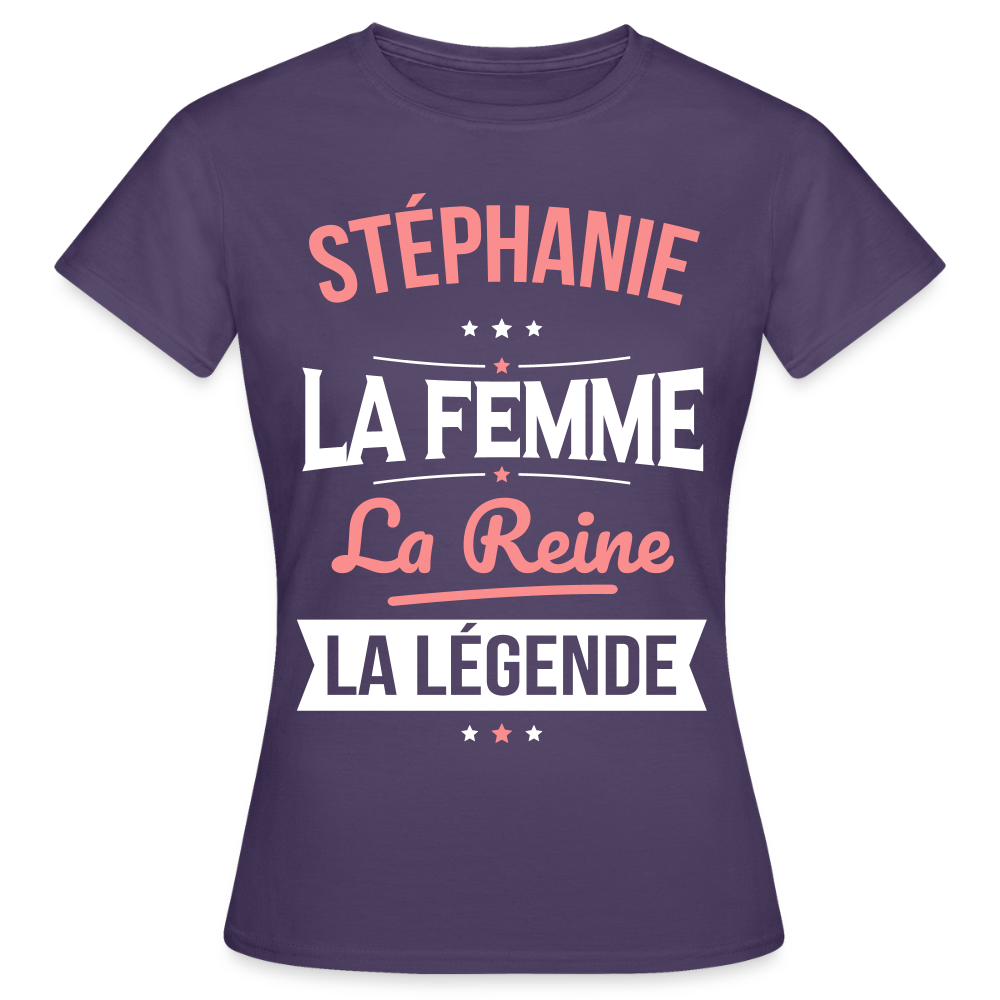 T-shirt Femme - Stéphanie - la Femme - la Reine - la Légende - violet foncé