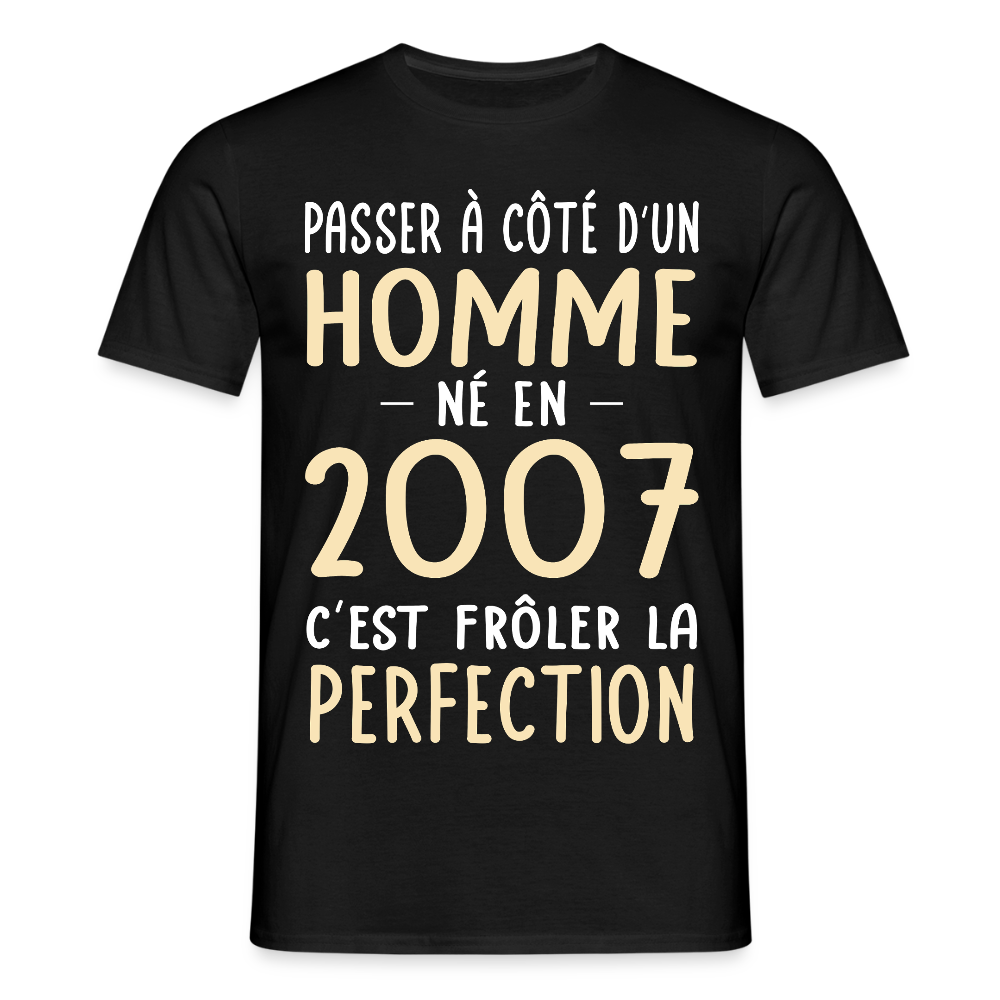 T-shirt Homme - Anniversaire 18 Ans - Né en 2007 - Frôler la perfection - noir
