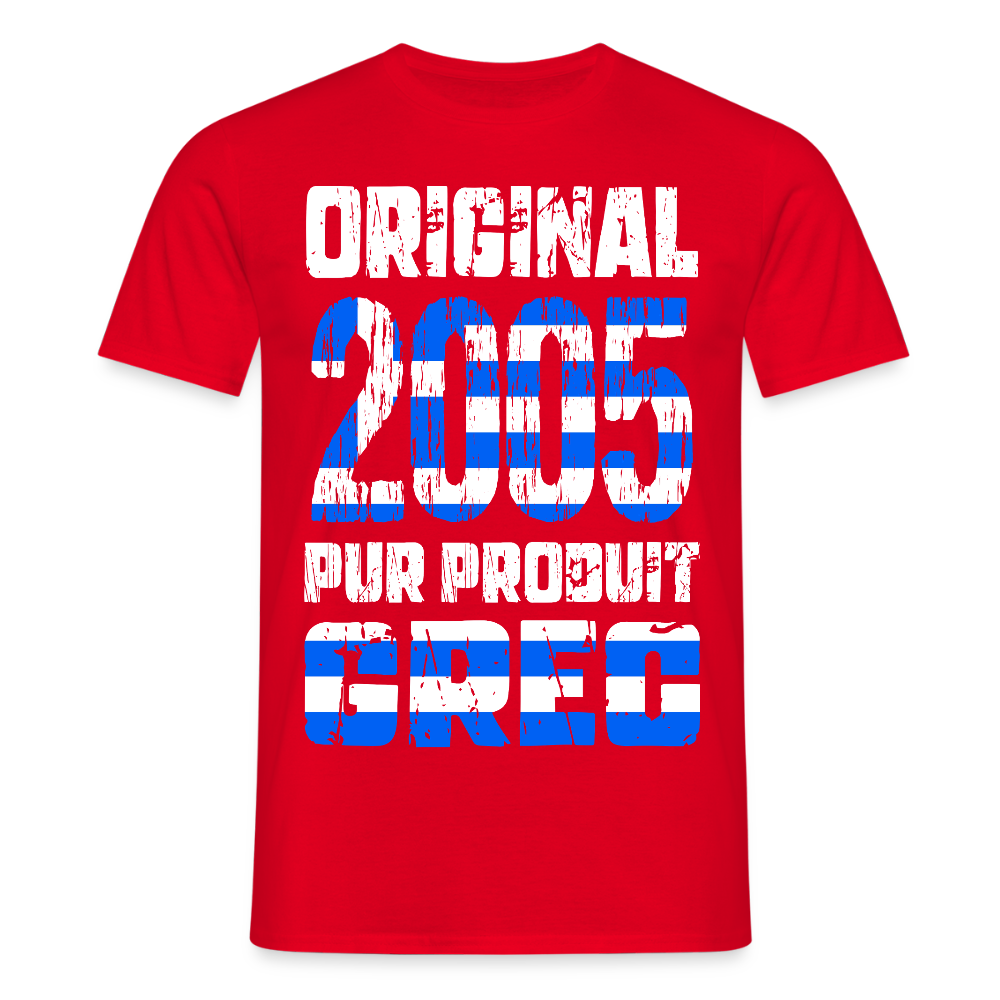 T-shirt Homme - Anniversaire 20 Ans - Original 2005 - Pur produit Grec - rouge