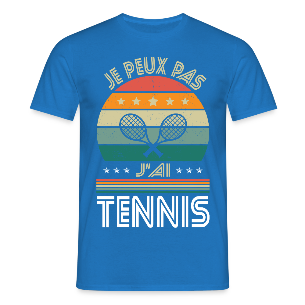 T-shirt Homme - Je peux pas j'ai Tennis - bleu royal