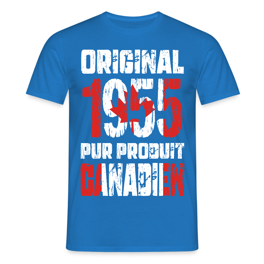 T-shirt Homme - Anniversaire 70 Ans - Original 1955 - Pur produit Canadien - bleu royal