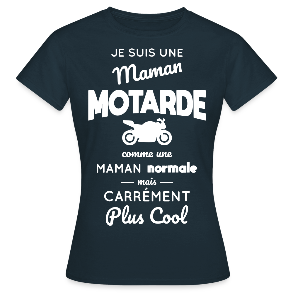 T-shirt Femme - Maman motarde plus cool - marine