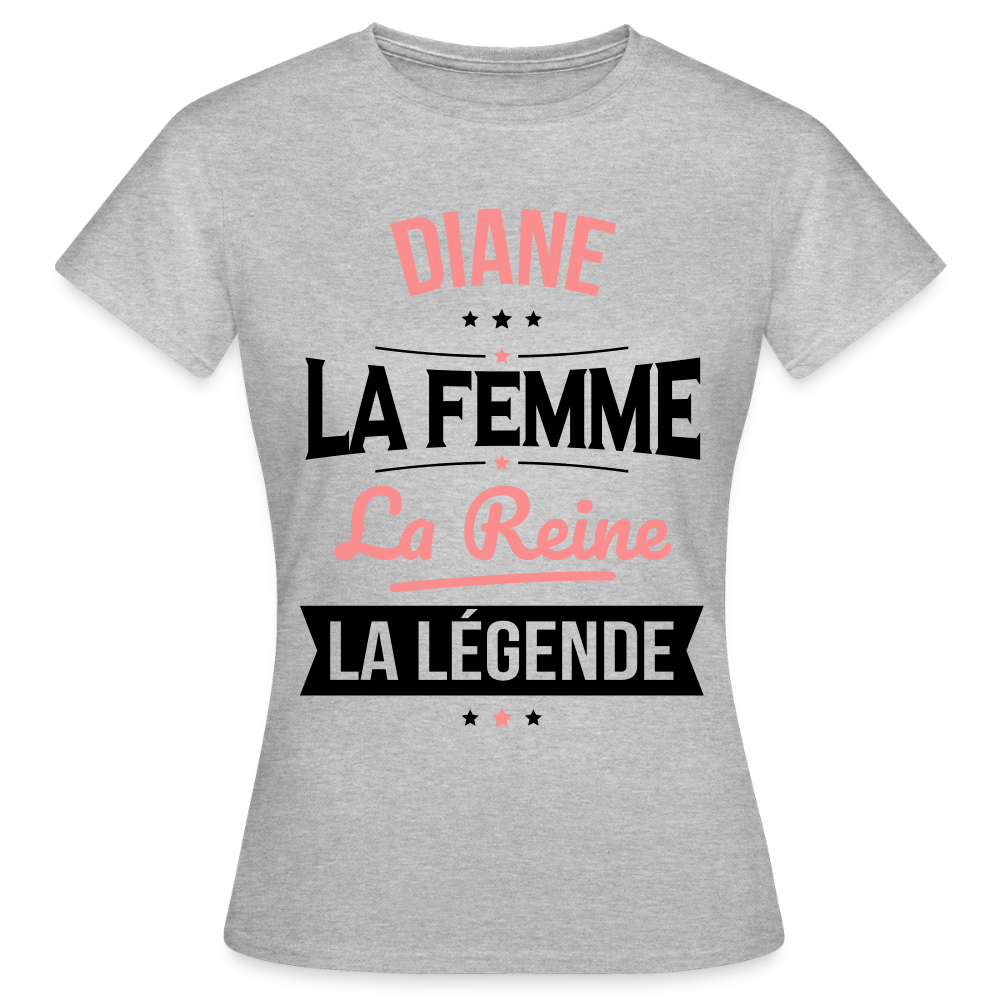 T-shirt Femme - Diane - la Femme - la Reine - la Légende - gris chiné