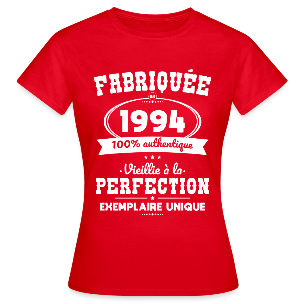 T-shirt Femme - Anniversaire 31 Ans - Fabriquée en 1994 - rouge