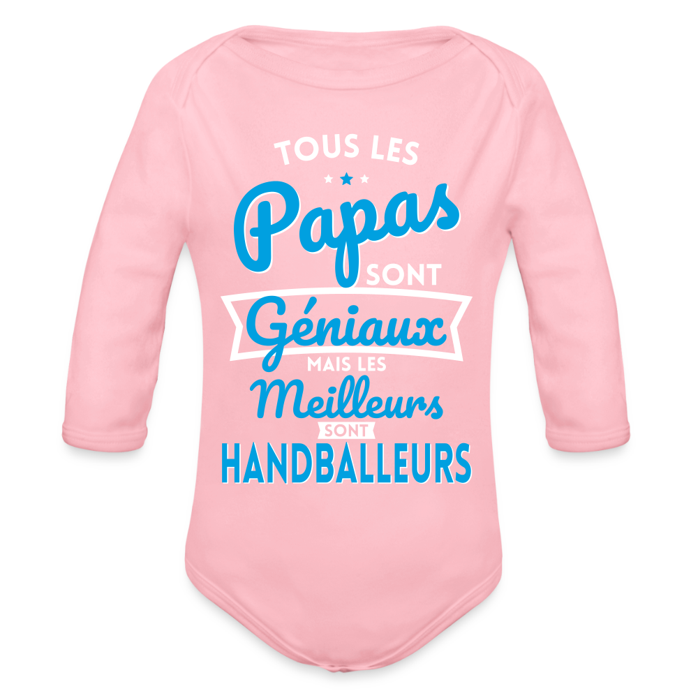 Body Bébé bio manches longues - Papas géniaux - Les meilleurs sont handballeurs - rose clair