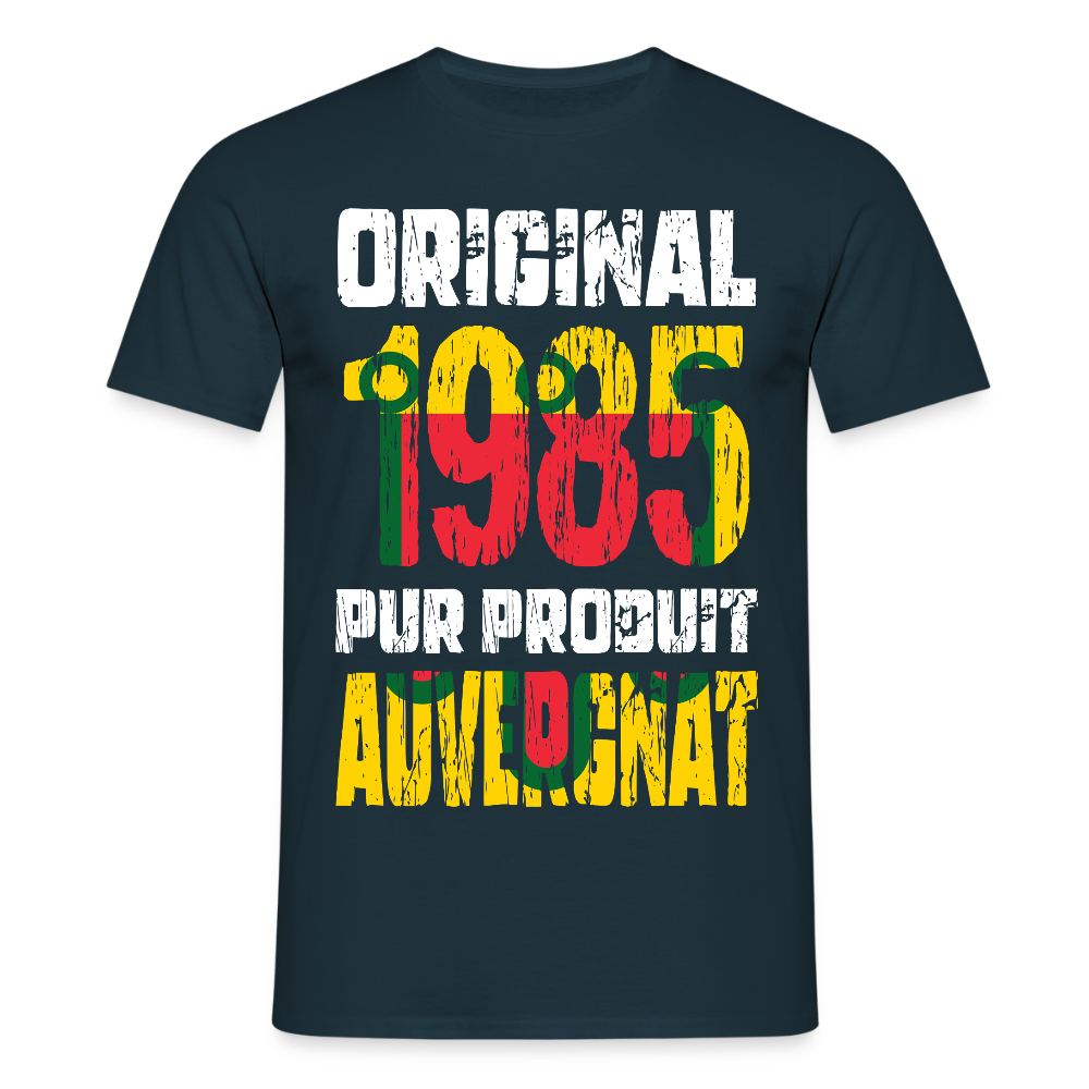 T-shirt Homme - Anniversaire 40 Ans - Original 1985 - Pur produit Auvergnat - marine