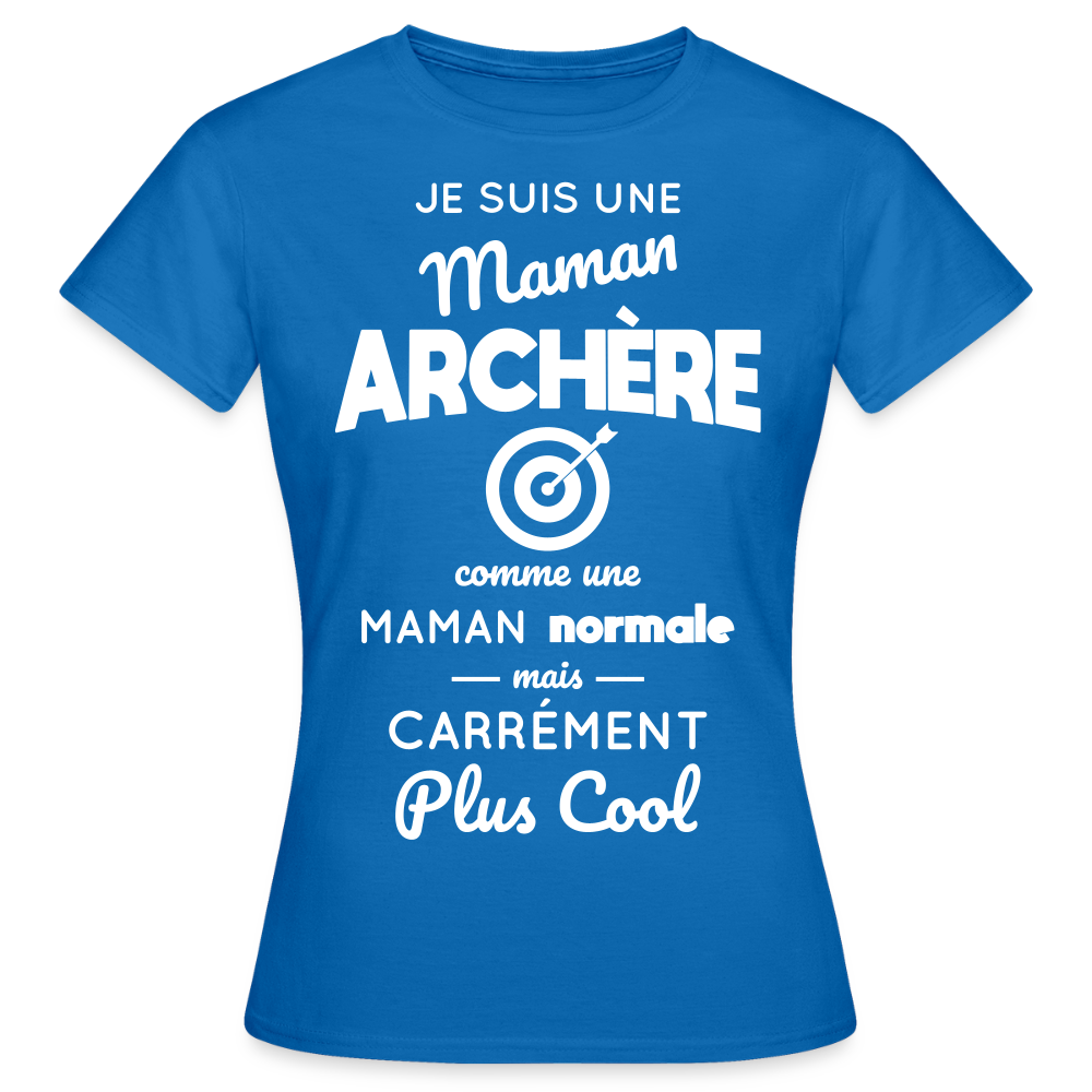 T-shirt Femme - Maman archère plus cool - bleu royal