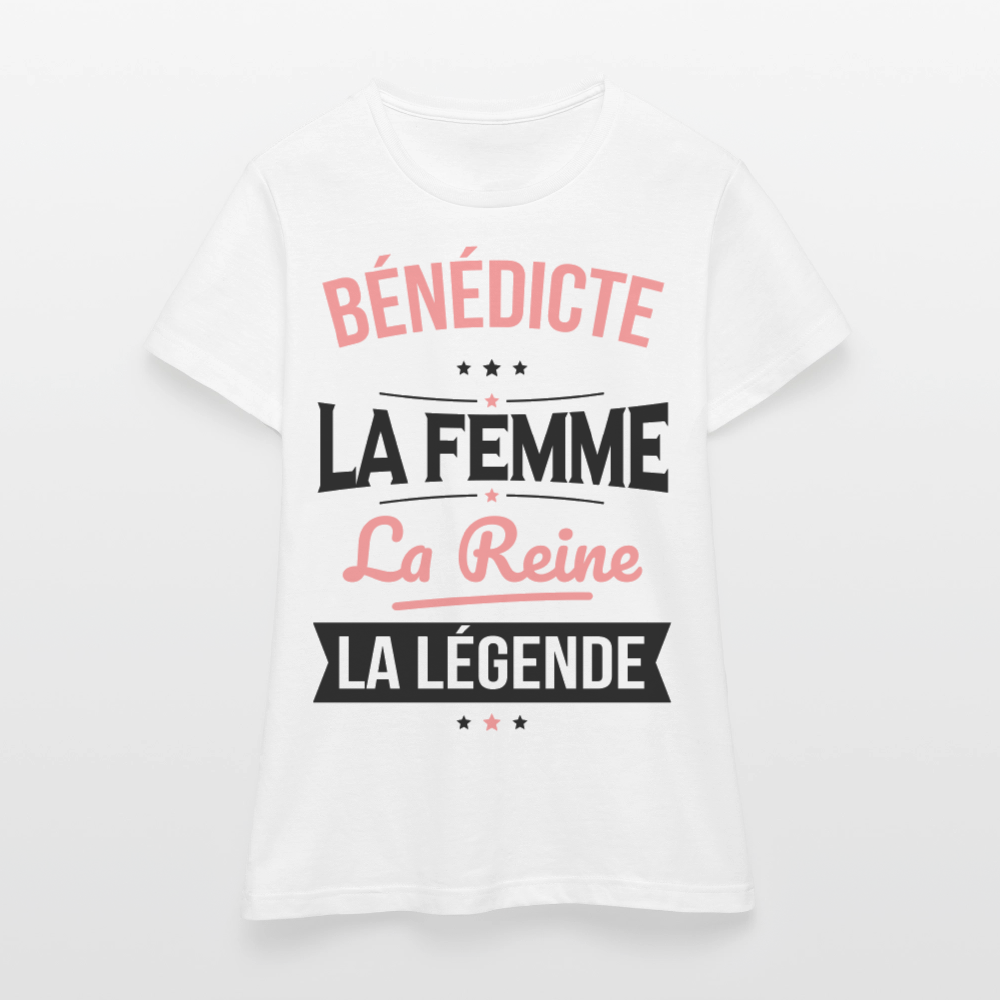 T-shirt Femme - Bénédicte - la Femme - la Reine - la Légende - blanc