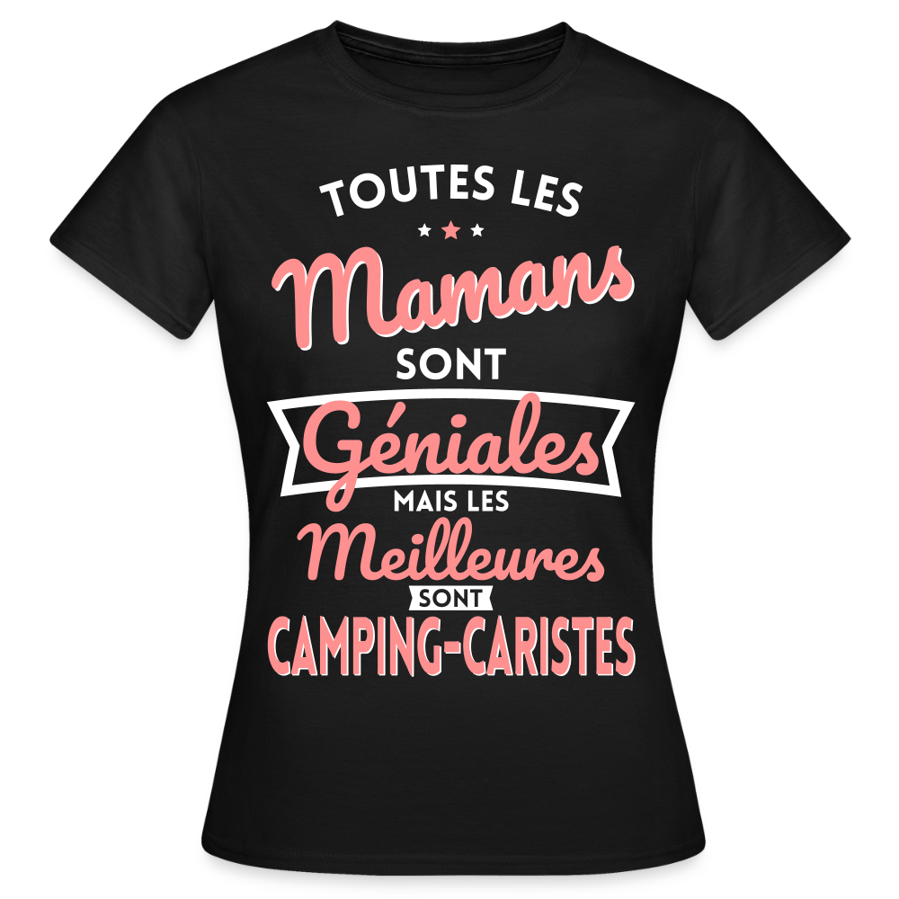T-shirt Femme - Mamans géniales - Les meilleures sont camping-caristes - noir