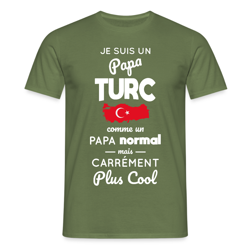 T-shirt Homme - Papa Turc Plus Cool - vert militaire