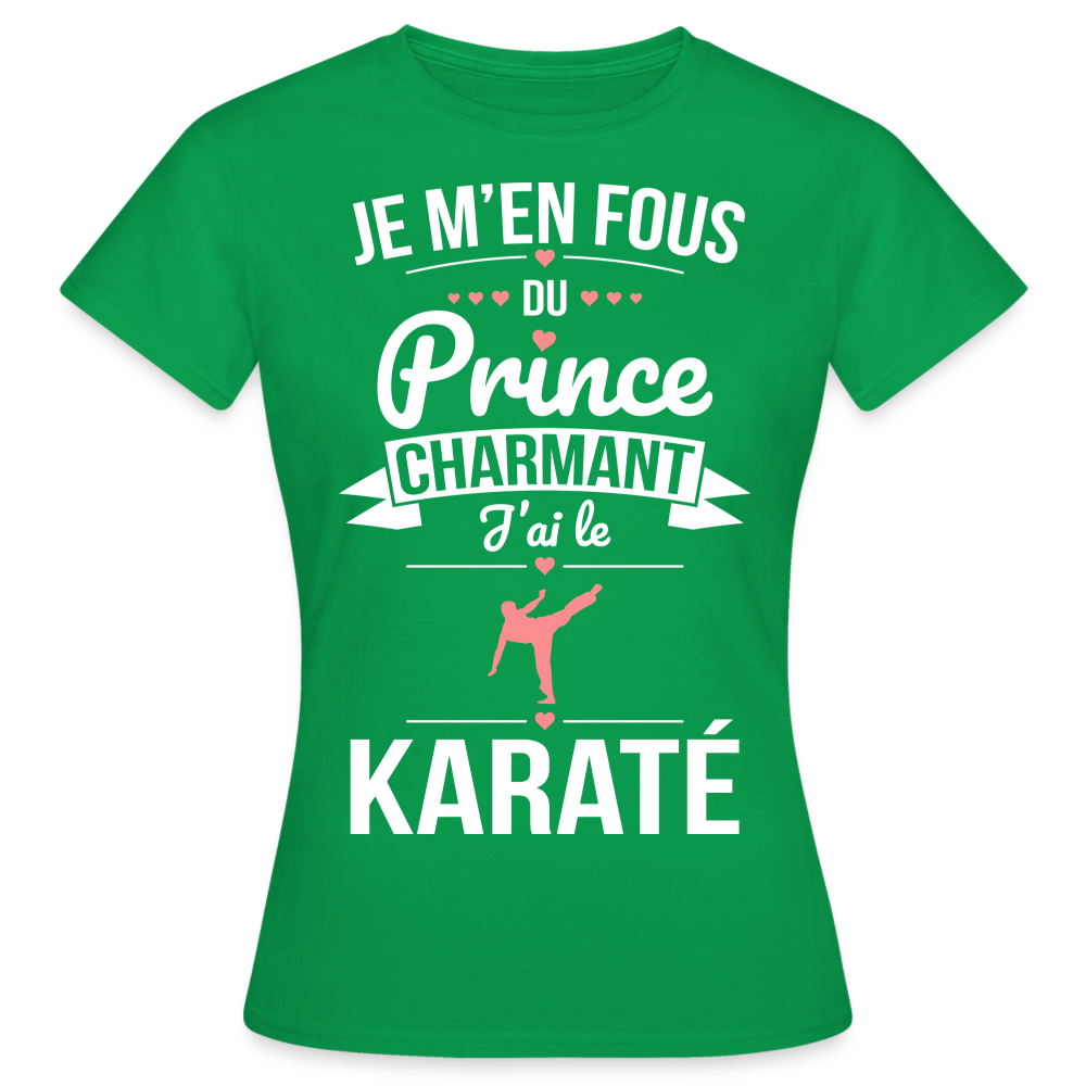 T-shirt Femme - Je m'en fous du prince charmant j'ai le karaté - vert
