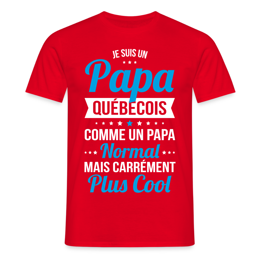T-shirt Homme - Papa Québécois Plus Cool - rouge