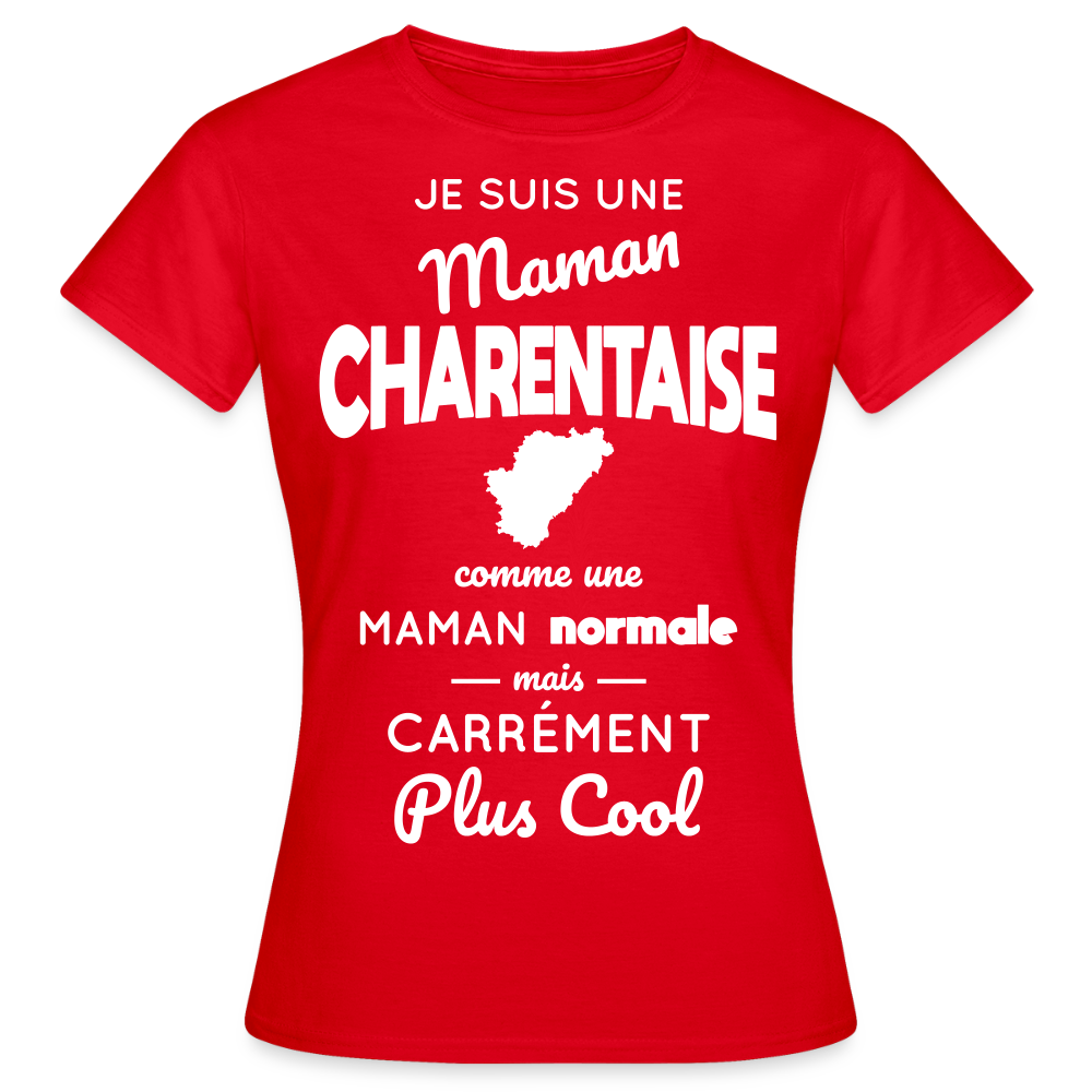 T-shirt Femme - Maman Charentaise plus cool - rouge