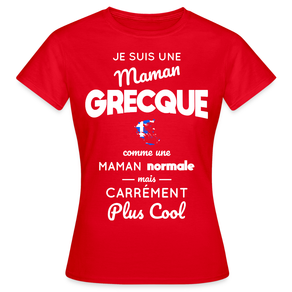 T-shirt Femme - Maman Grecque plus cool - rouge