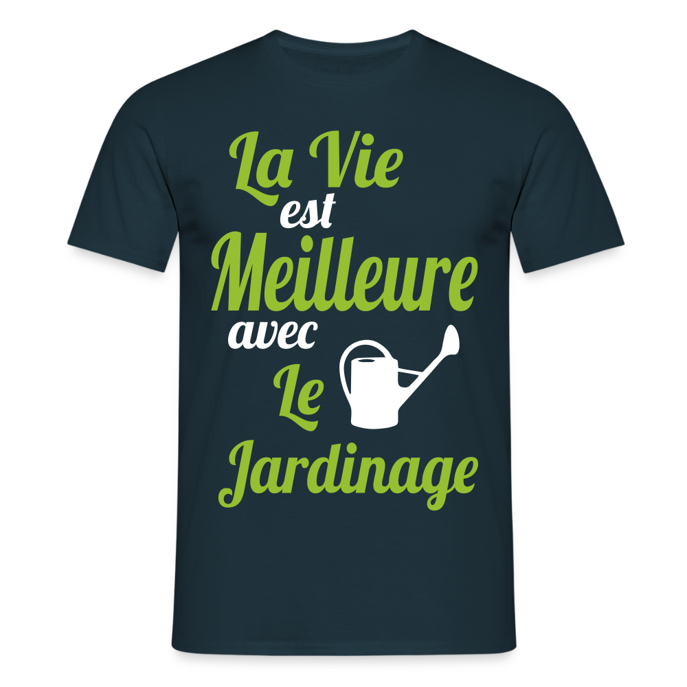 T-shirt Homme - La vie est meilleure avec le jardinage - marine