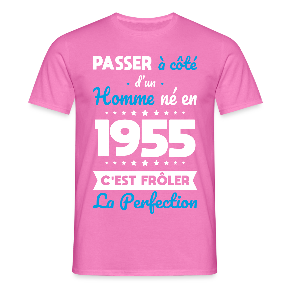 T-shirt Homme - Anniversaire 70 Ans - Né en 1955 - Frôler la perfection - rose