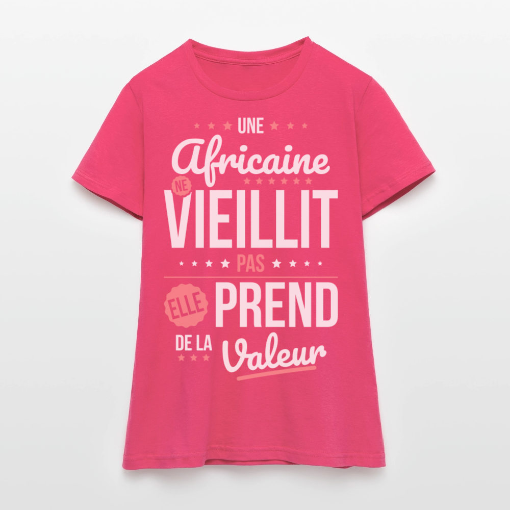 T-shirt Femme - Une Africaine ne vieillit pas - rose azalée
