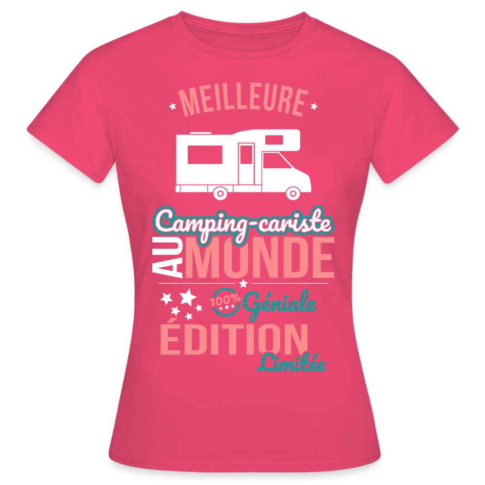 T-shirt Femme - Meilleure Camping-cariste au monde - 100% géniale - rose azalée