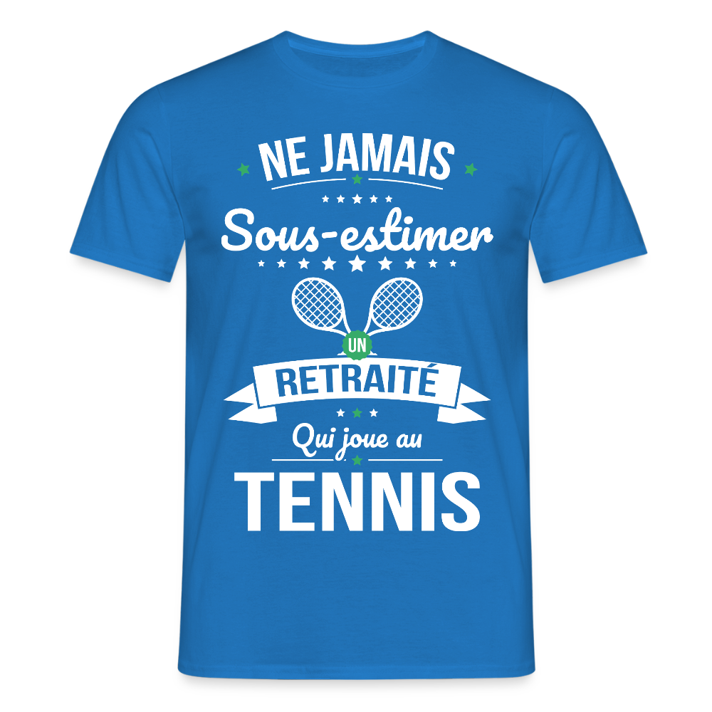 T-shirt Homme - Ne jamais sous-estimer un retraité qui joue au tennis - bleu royal