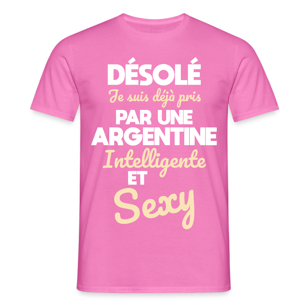 T-shirt Homme - Je suis déjà pris par une Argentine intelligente et sexy - rose