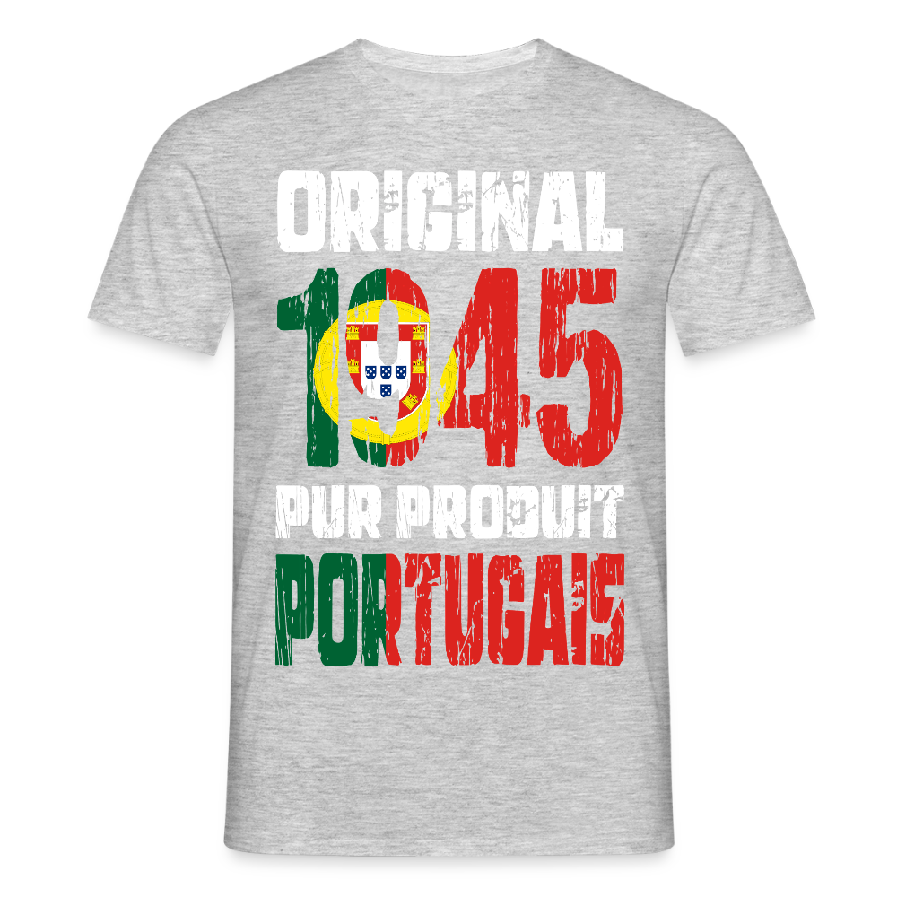 T-shirt Homme - Anniversaire 80 Ans - Original 1945 - Pur produit Portugais - gris chiné