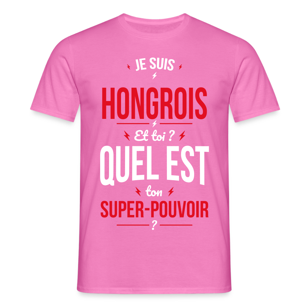 T-shirt Homme - Je suis Hongrois - Super-pouvoir - rose