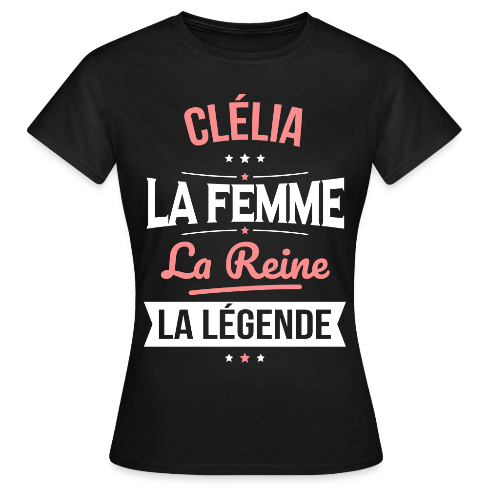 T-shirt Femme - Clélia - la Femme - la Reine - la Légende - noir