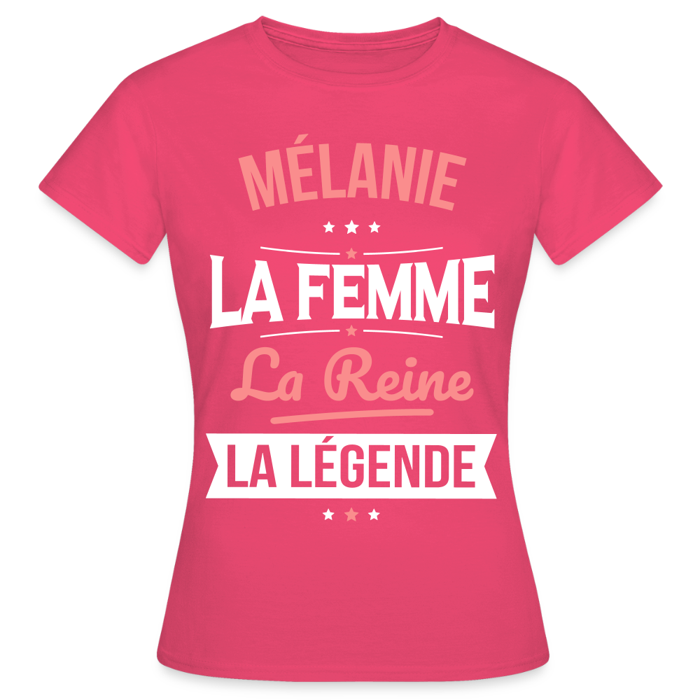 T-shirt Femme - Mélanie - la Femme - la Reine - la Légende - rose azalée