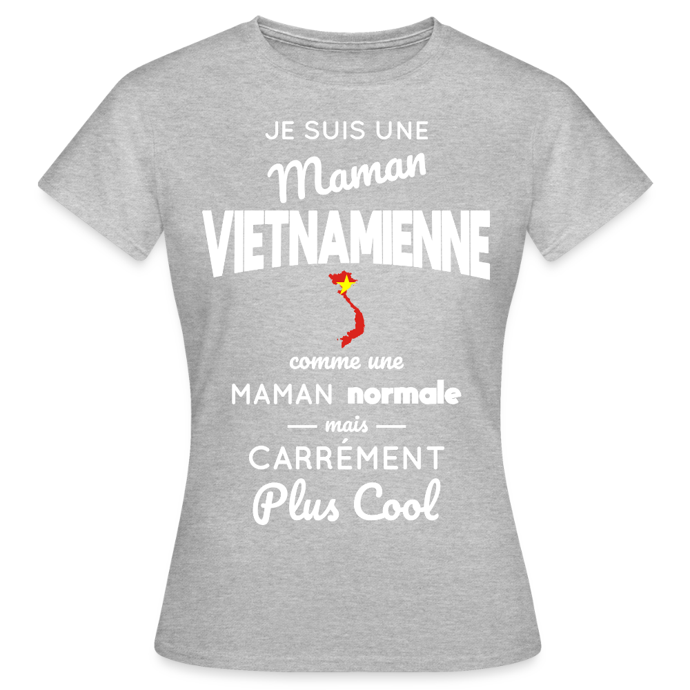 T-shirt Femme - Maman Vietnamienne plus cool - gris chiné