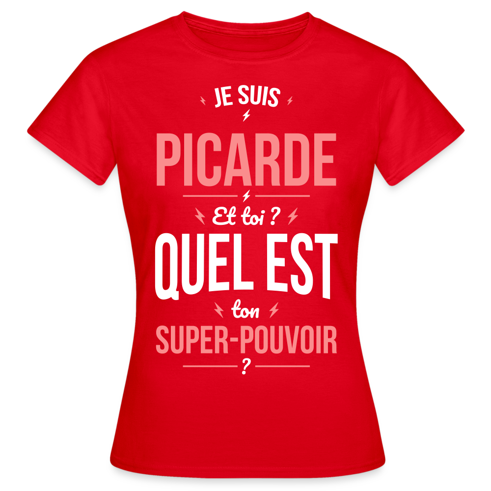 T-shirt Femme - Je suis Picarde - Super-pouvoir - rouge