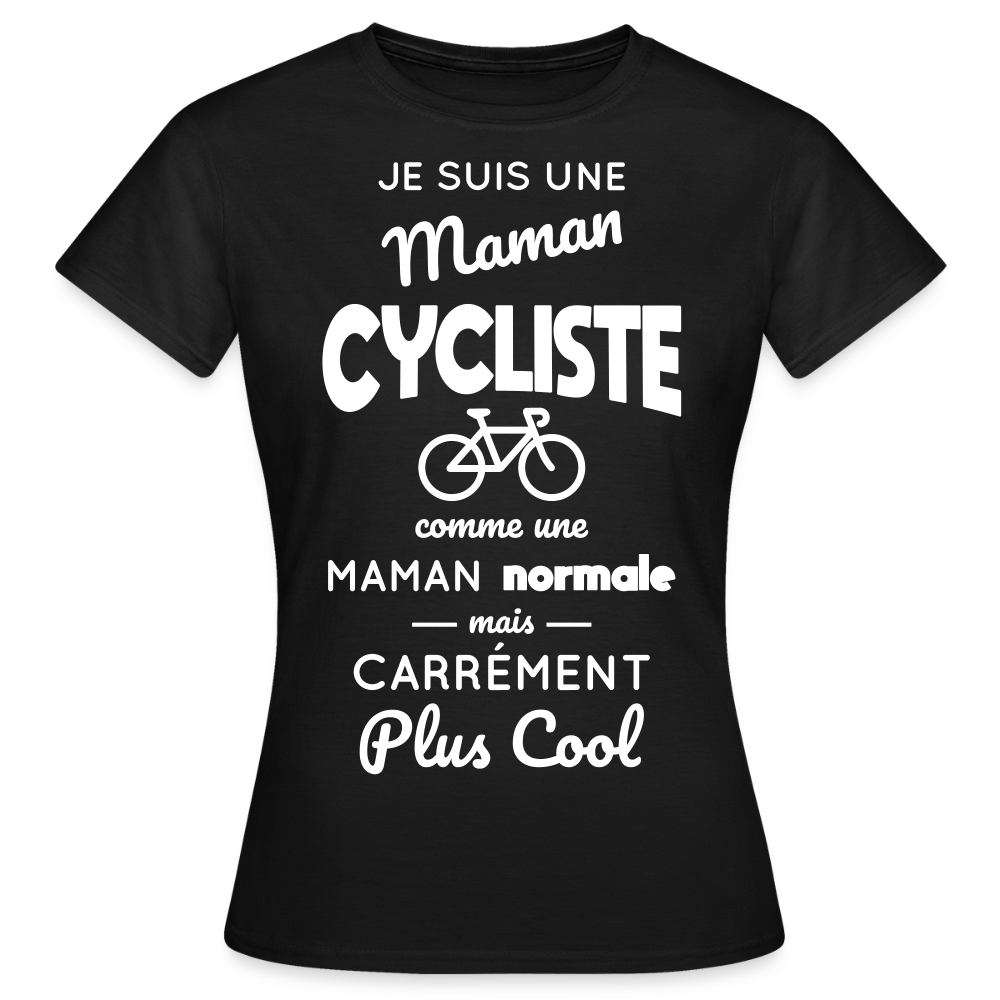 T-shirt Femme - Maman cycliste plus cool - noir