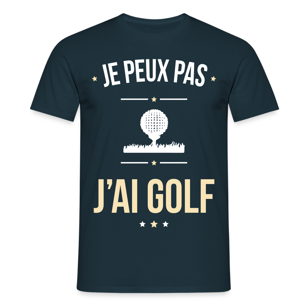 T-shirt Homme - Je peux pas j'ai Golf - marine