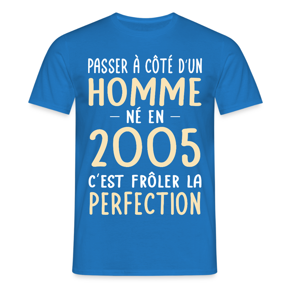 T-shirt Homme - Anniversaire 20 Ans - Né en 2005 - Frôler la perfection - bleu royal