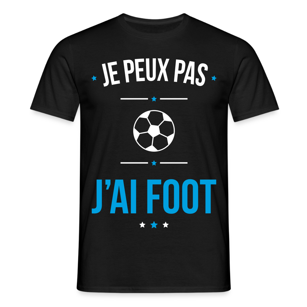 T-shirt Homme - Je peux pas j'ai Foot - noir