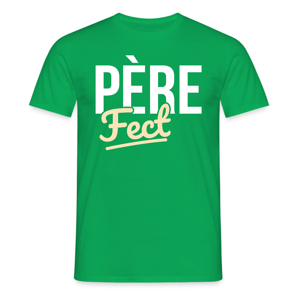 T-shirt Homme - Cadeau Papa - Père Fect - vert