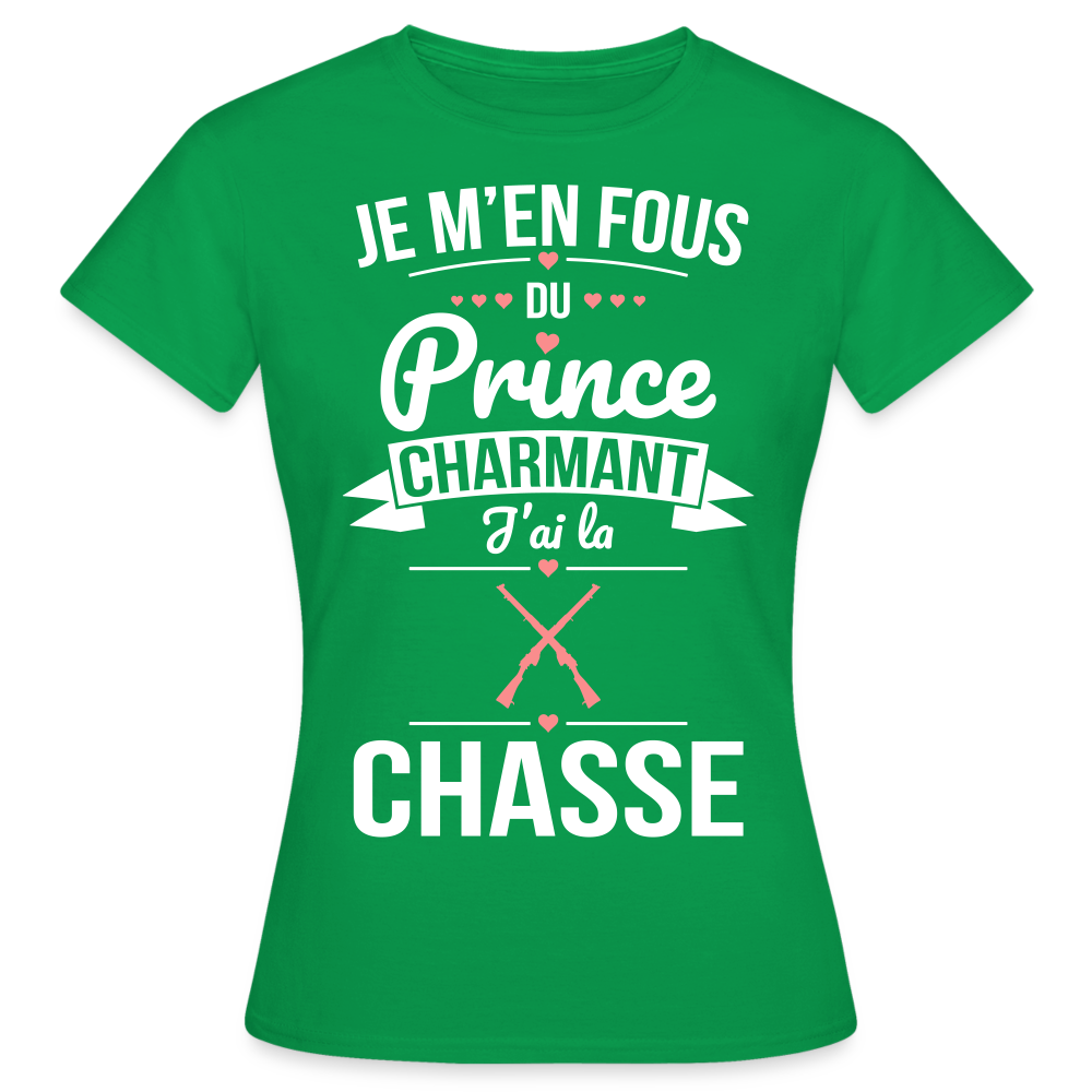 T-shirt Femme - Je m'en fous du prince charmant j'ai la chasse - vert