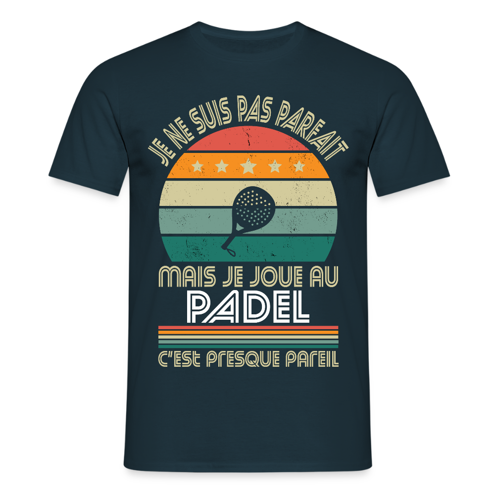 T-shirt Homme - Je ne suis pas parfait mais je joue au Padel - marine