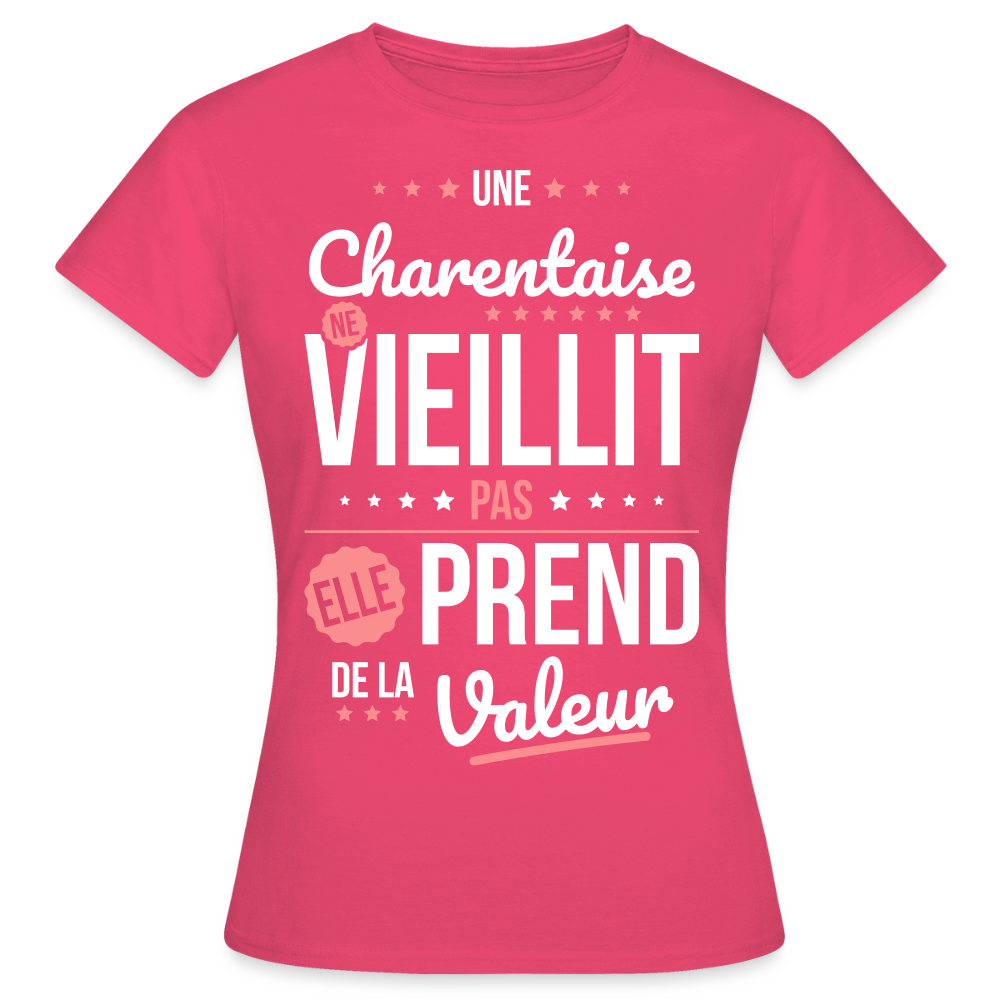 T-shirt Femme - Une Charentaise ne vieillit pas - rose azalée