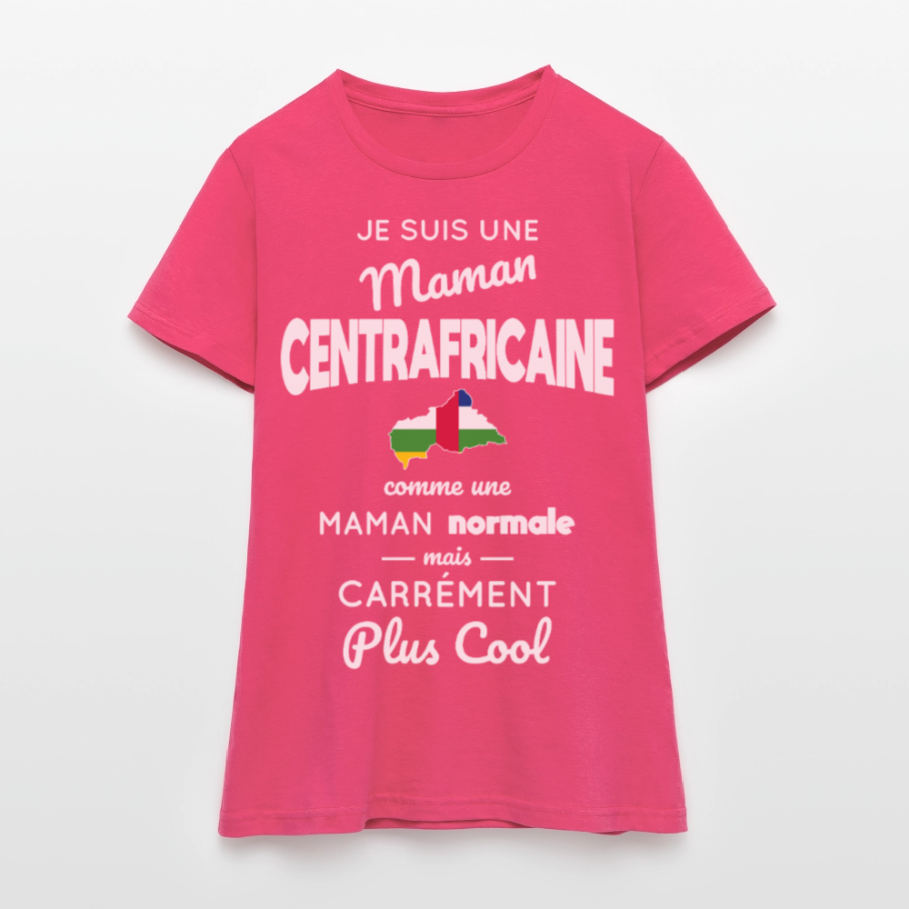 T-shirt Femme - Maman Centrafricaine plus cool - rose azalée