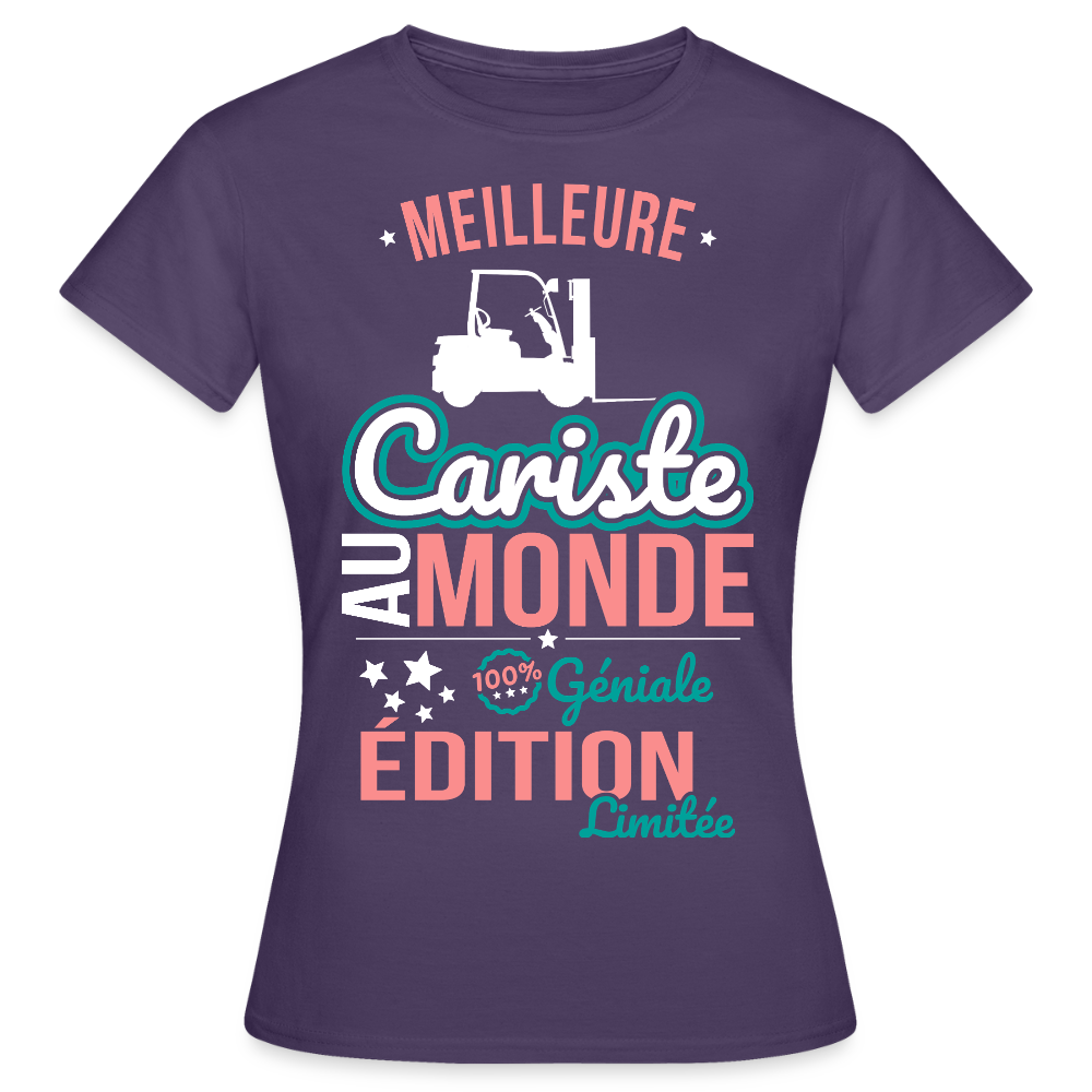 T-shirt Femme - Meilleure Cariste au monde - 100% géniale - violet foncé