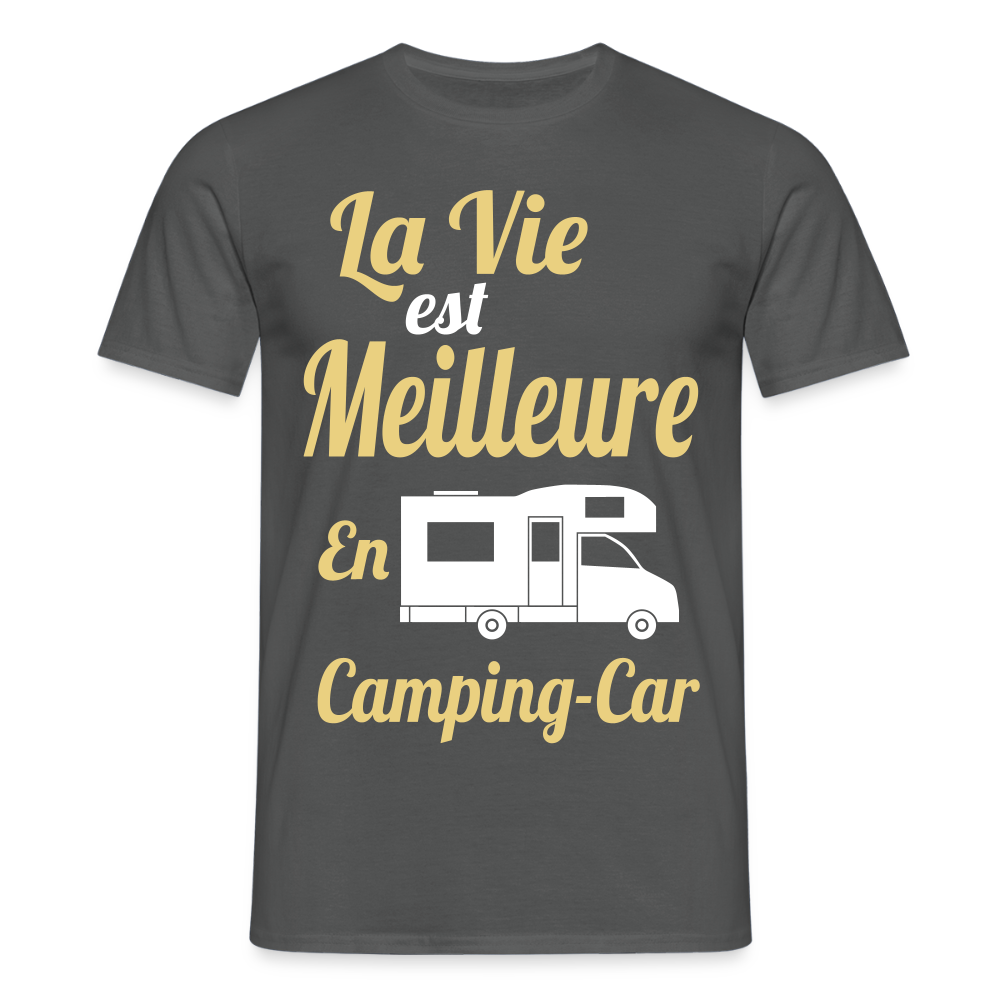 T-shirt Homme - La vie est meilleure avec en Camping-car - charbon