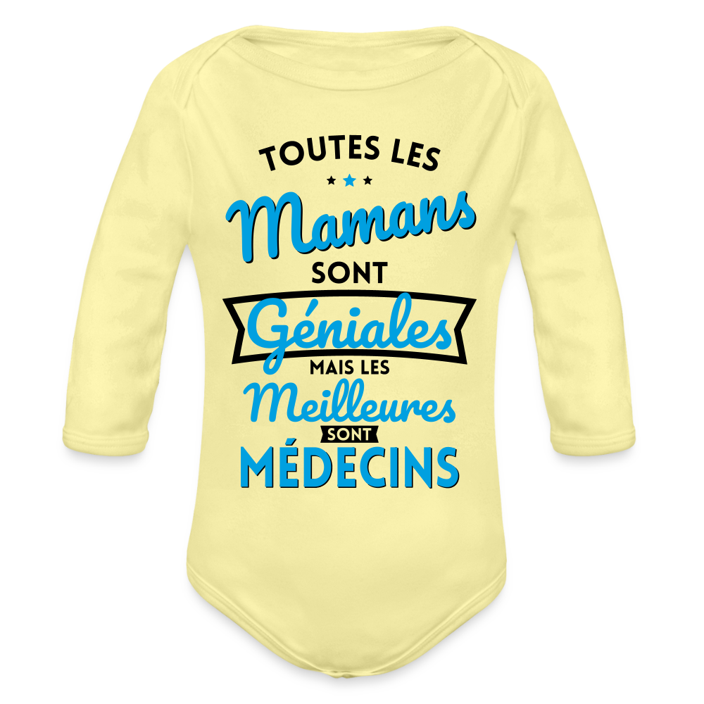 Body Bébé bio manches longues - Mamans géniales - Les meilleures sont médecins - jaune délavé