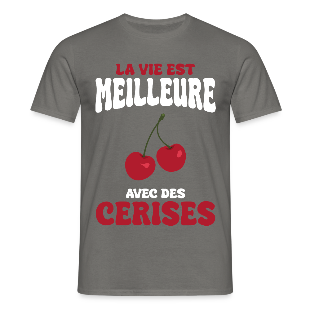 T-shirt Homme - La vie est meilleure avec des cerises - gris graphite